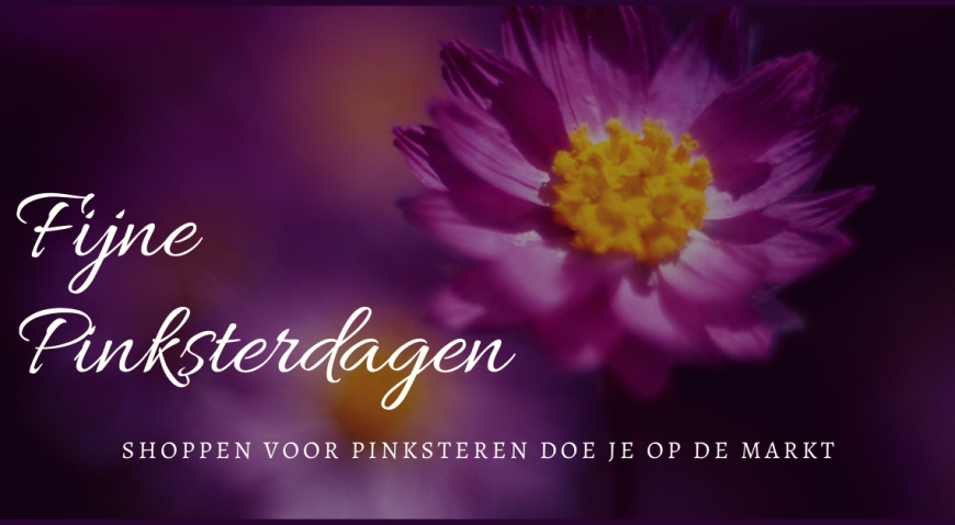 Shoppen voor Pinksteren doe je op de Markt