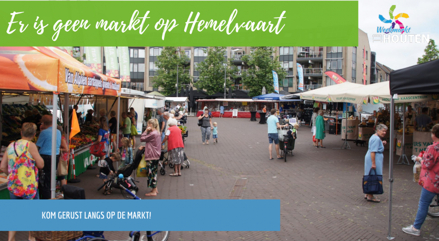 Hemelvaart: Geen markt op donderdag 26 mei