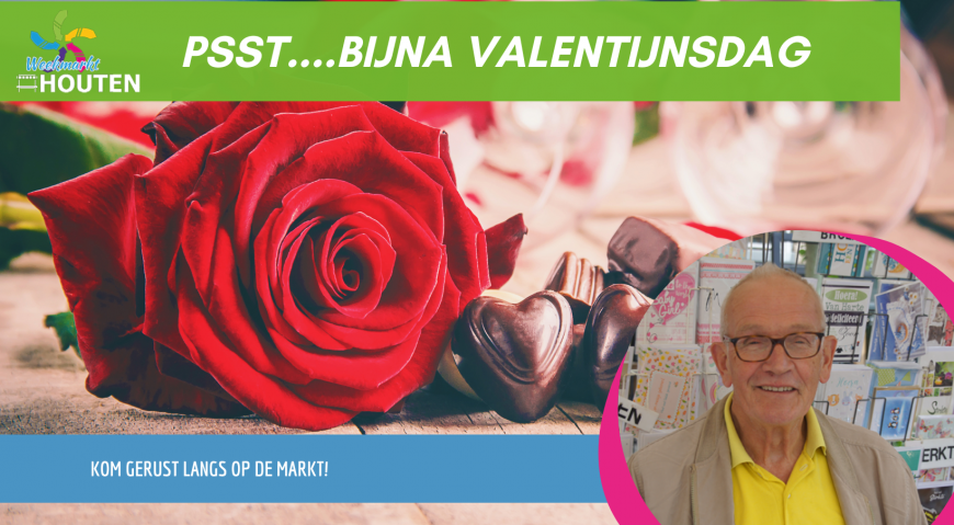 Pssssttt…..niet vergeten: Valentijnsdag