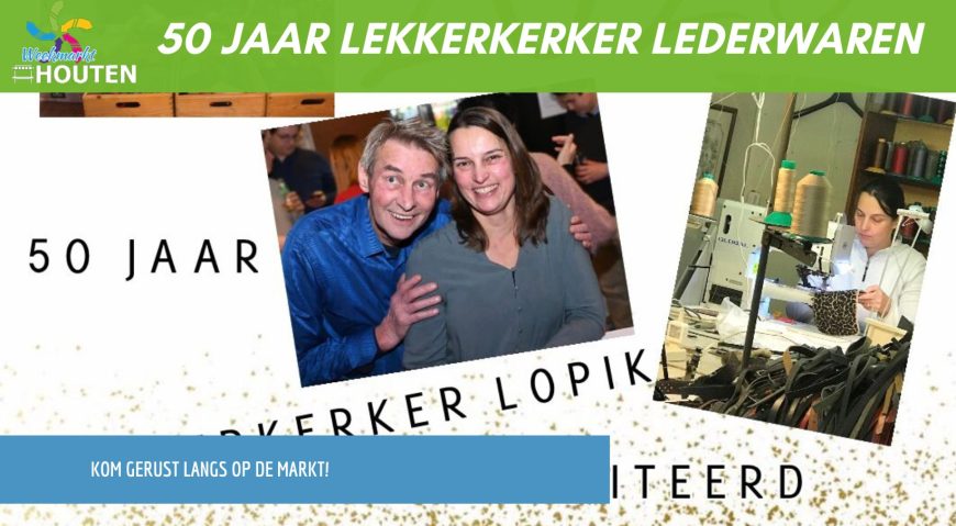 50 jaar Lekkerkerker Lederwaren!