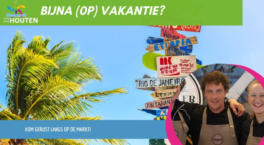 Goed voorbereid op vakantie: Ontdek de charme van de markt